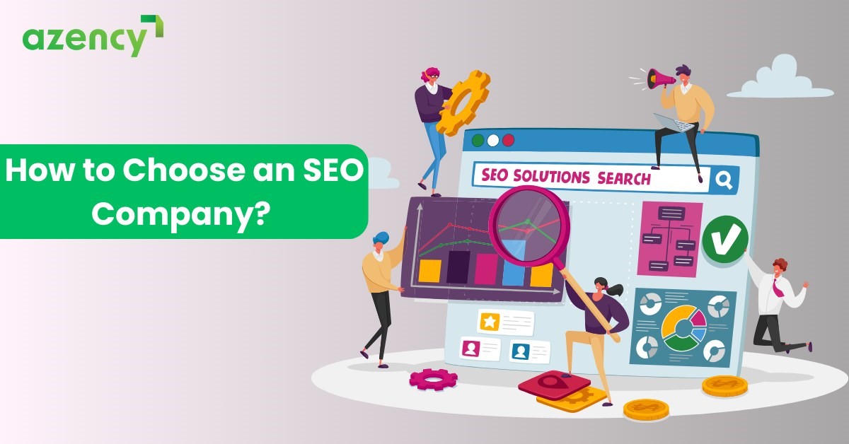 how to choose an seo company ( 12 helpful tips) azency.com